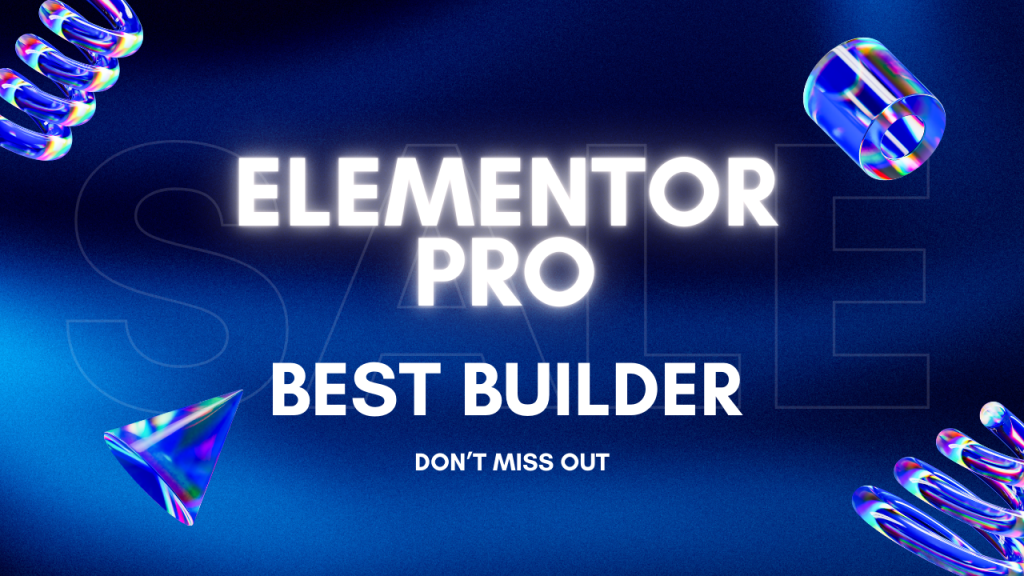 Elementor Pro promotional image with "Best Builder" text on a blue background with 3D shapes.